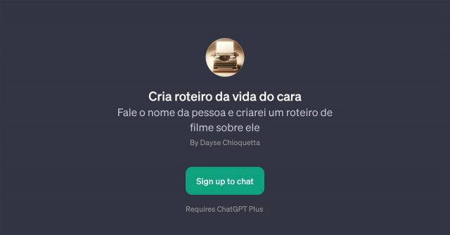 Cria roteiro da vida do cara